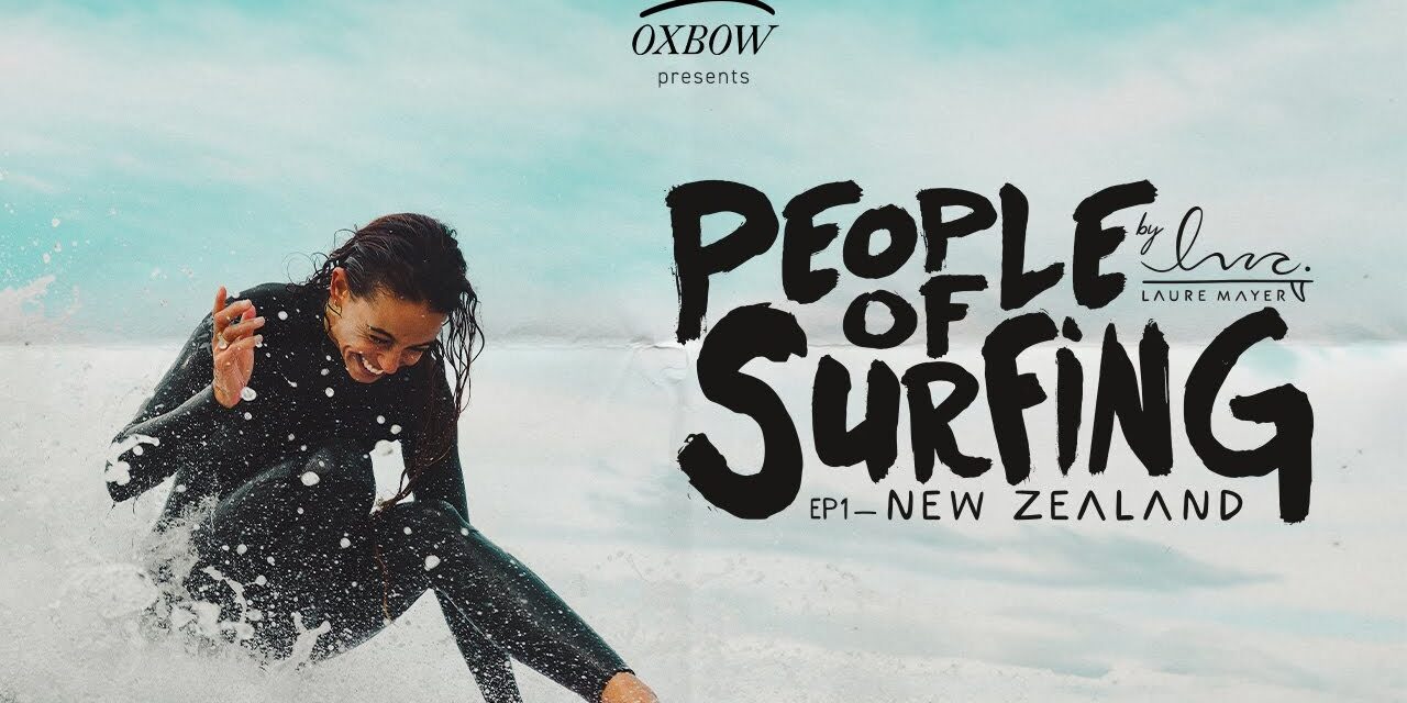 People of Surfing: New Zealand
